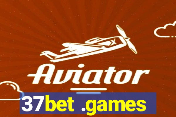 37bet .games